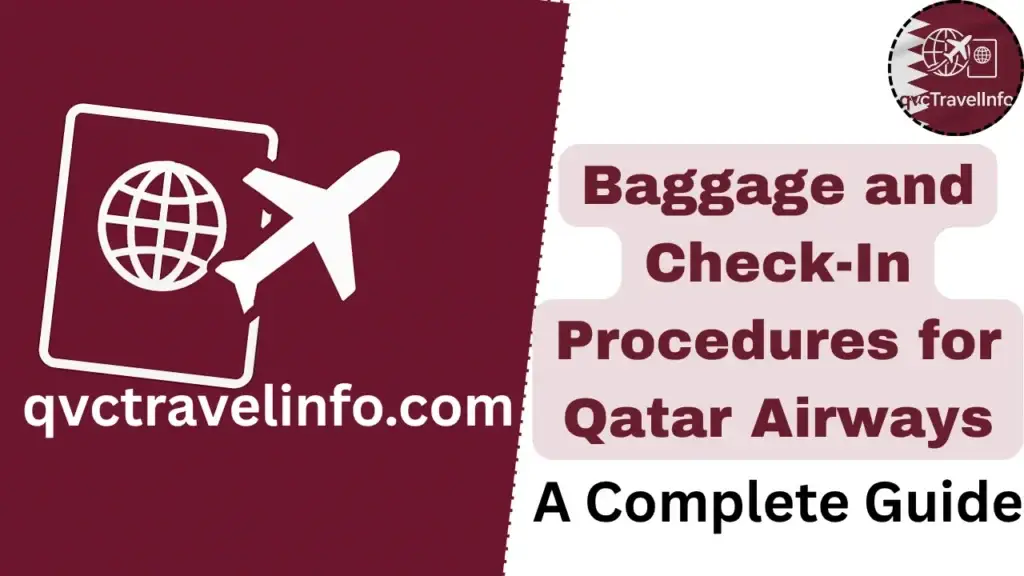baggage and check in procedures for qatar airways httpsqvctravelguide.com