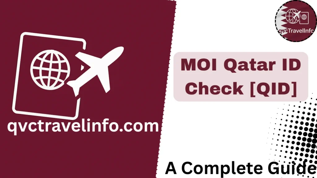 moi qatar id check [qid] httpsqvctravelguide.commoi qatar visa inquiry and printing