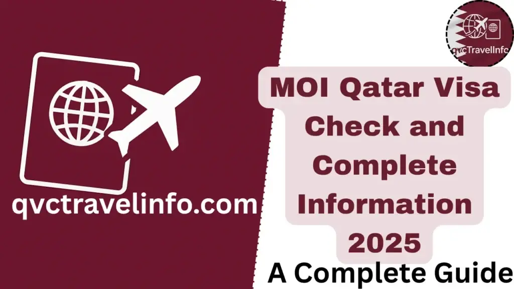 moi qatar visa check and complete information 2025 httpsqvctravelguide.com