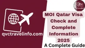 moi qatar visa check and complete information 2025 httpsqvctravelguide.com