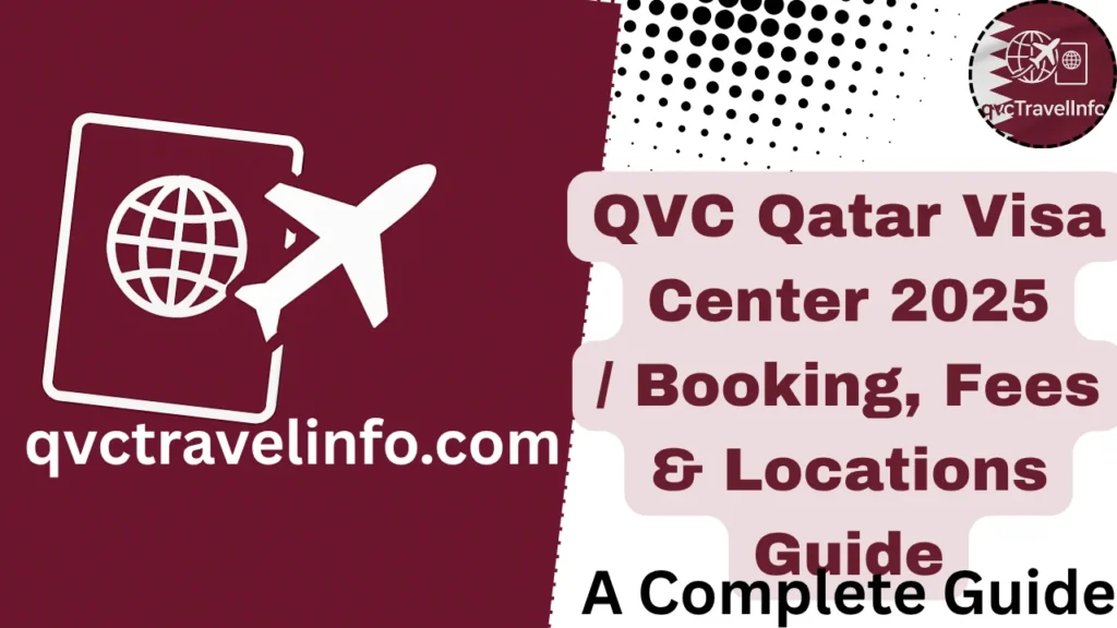 qvc qatar visa center 2025 booking, fees & locations guide