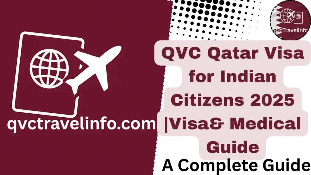 qvc qatar visa for indian citizens 2025 work, tourist & medical guide httpsqvctravelguide.com