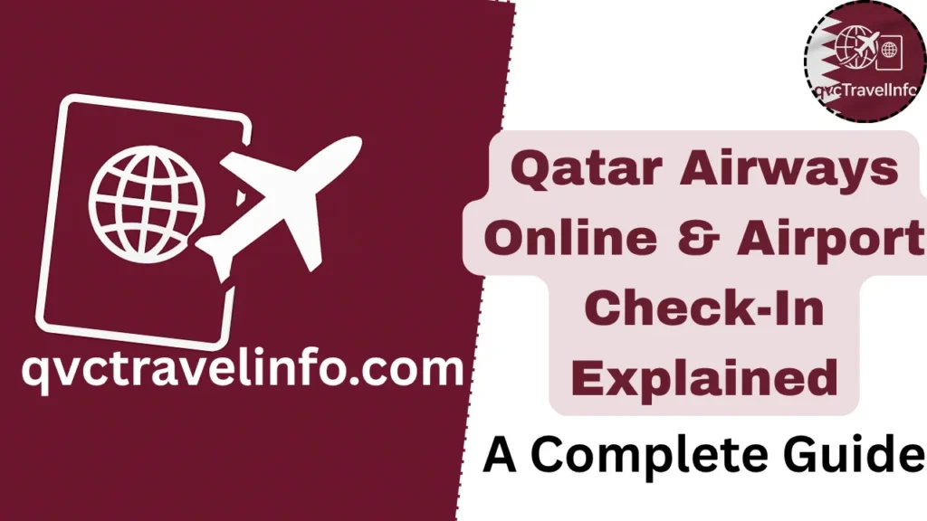 qatar airways online & airport check in explained httpsqvctravelguide.com