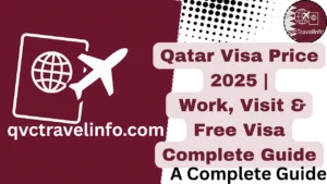 qatar visa price 2025 work, visit & free visa complete guide