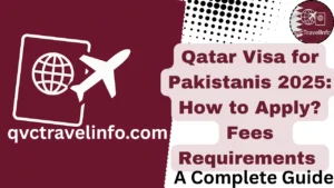qatar visa for pakistanis 2025 how to apply fees & requirements httpsqvctravelguide.com