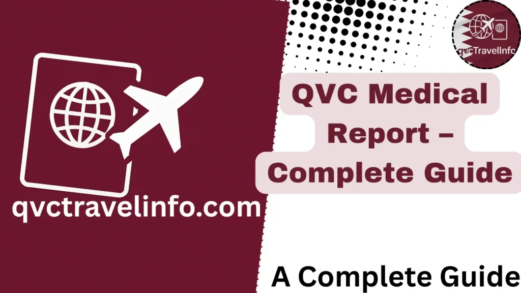 QVC Qatar Medical Report, How to Check and Apply Complete Information httpsqvctravelguide.comblogs qvc medical