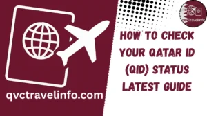 how to check your qatar id (qid) status latest guide httpsqvctravelguide.com