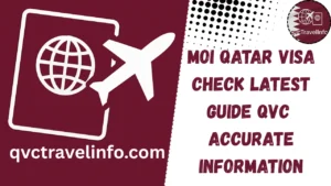 moi qatar visa check latest guide qvc