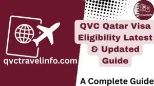 qvc qatar visa eligibility latest & updated guide