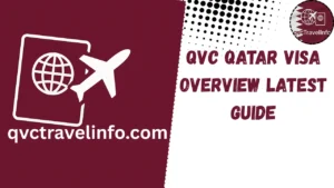qvc qatar visa overview latest guide