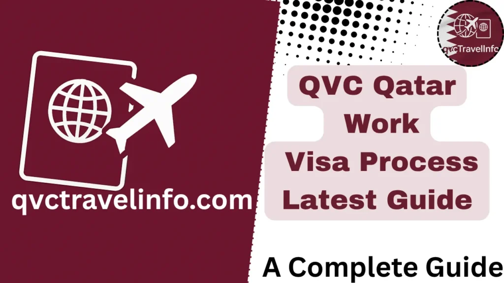 QVC Qatar Work Visa Process, Check, and Apply online qvc qatar work visa process latest guide httpsqvctravelguide.comblogs