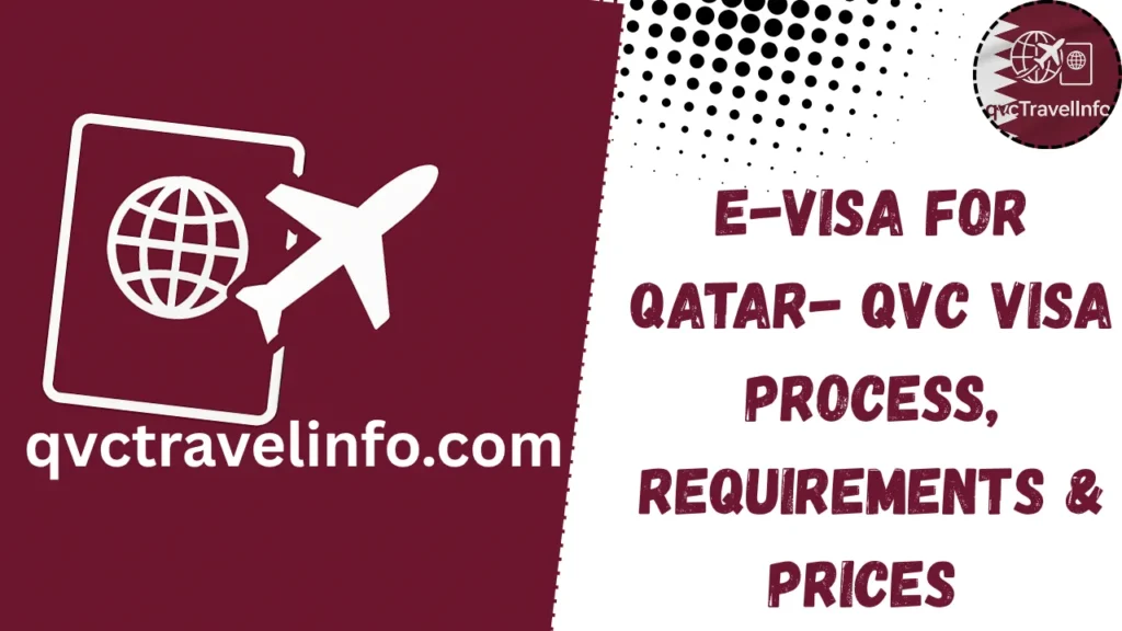 e-Visa for Qatar- QVC Visa Process, Requirements & Prices Updated Guide e visa for qatar qvc visa process, requirements & prices updated guide