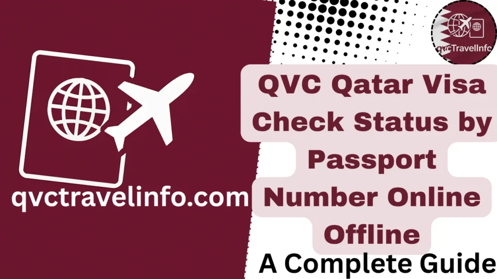 httpsqvctravelguide.comqvc qatar visa check status by passport number online offline