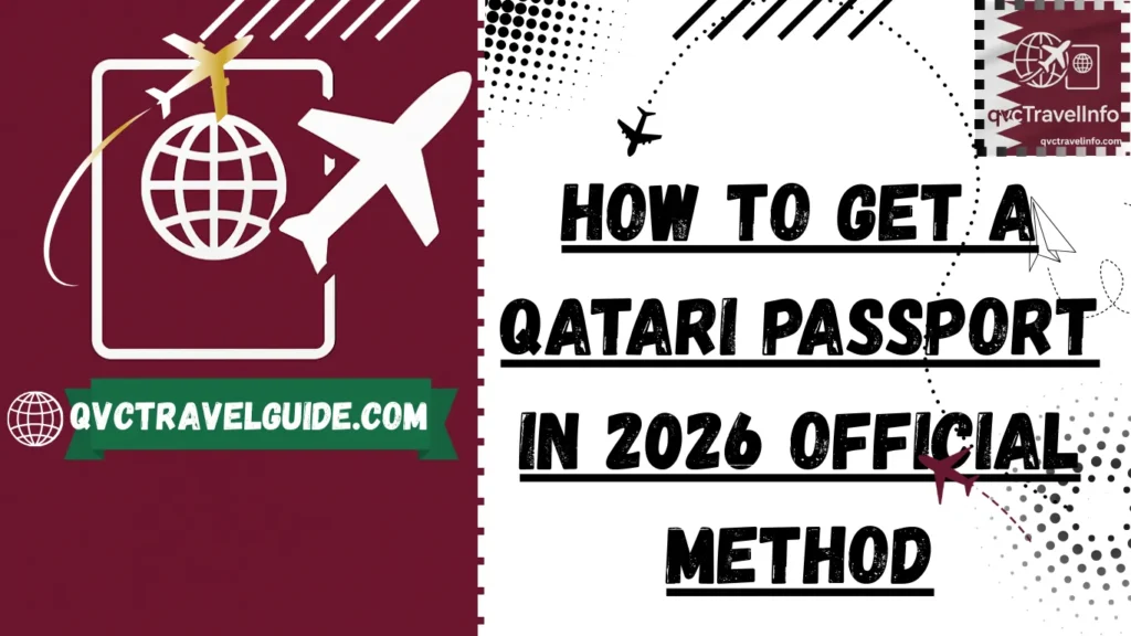 How to Get Qatari Passport in 2026 – Eligibility & Official Rules how to get a qatari passport in 2026 official method