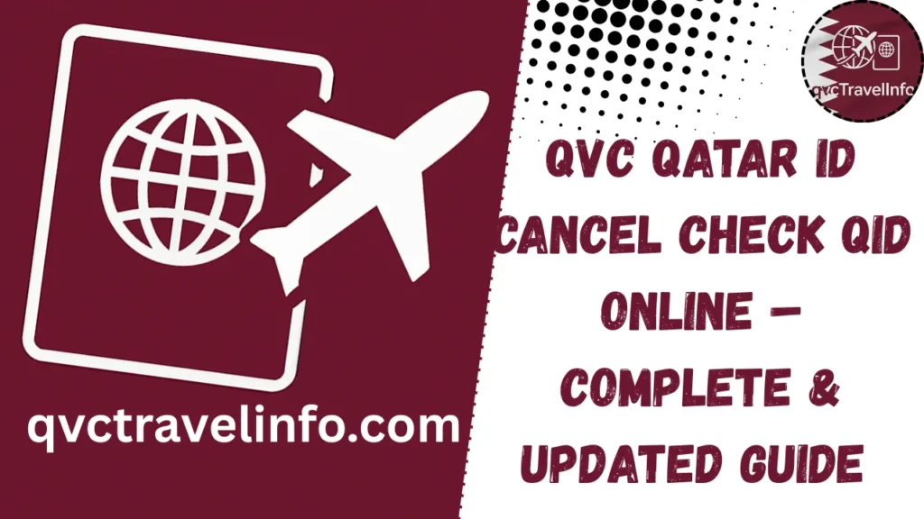 qvc qatar id cancel check qid online – complete & updated guide 