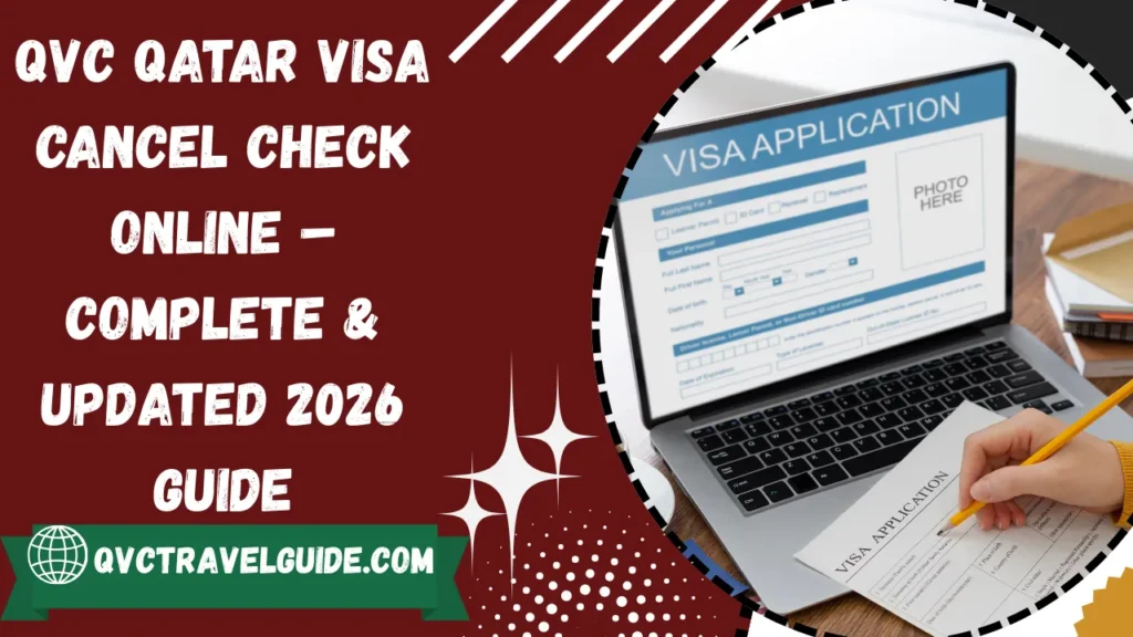 QVC Qatar Visa Cancel Check Online 2026 Status by Passport & MOI qvc qatar visa cancel check online – complete & updated 2026 guide