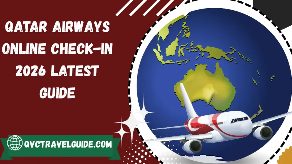 Qatar Airways Online Check-In 2026 Latest Guide qatar airways online check in 2026 latest guide httpsqvctravelguide.com