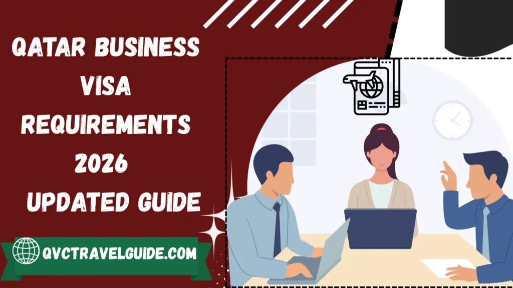 QVC Qatar Business Visa Requirements 2026 – Complete Updated Guide qatar business visa requirements 2026 – complete updated guide