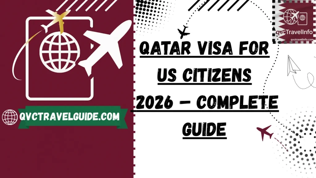 qatar visa for us citizens 2026 – complete guide httpsqvctravelguide.com