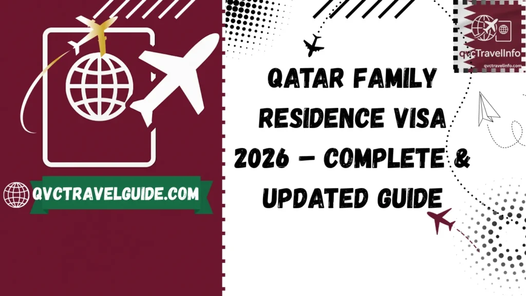 httpsqvctravelguide.com qatar family residence visa 2026 – complete & updated guide