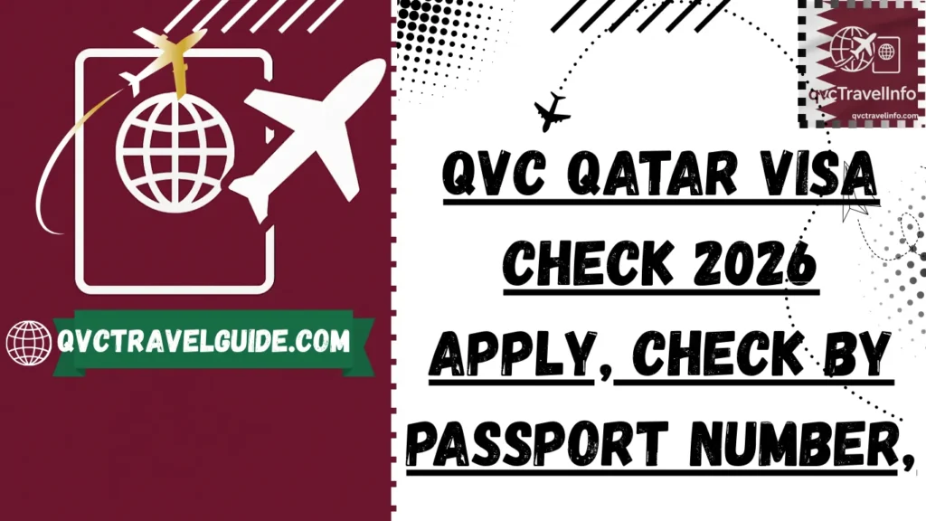 QVC Qatar Visa Check 2026 – Check by Passport, QID, MOI & Metrash qvc qatar visa check 2026 apply, check by passport number,